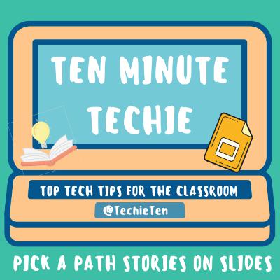 52: Pick a Path Stories with Google Slides 52: Pick a Path Stories with Google Slides