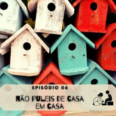 006 Não puleis de casa em casa / Proclamando o Reino hoje.