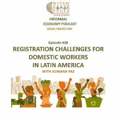 #38 Registration Challenges For Domestic Workers In Latin America