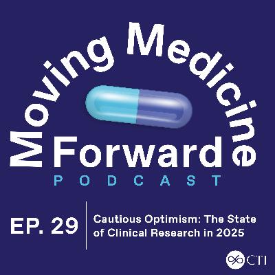 Cautious Optimism: The State of Clinical Research in 2025