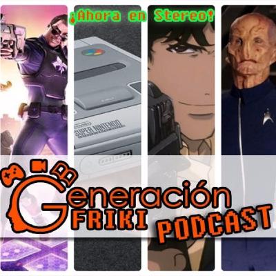 Generación Friki 2: Agents of Mayhem + Super Nes Mini + Star Trek Discovery + Cowboy Bebop y más
