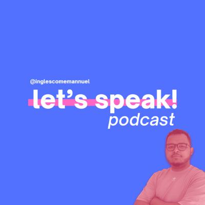 Let’s Speak! EP #07 Como aprender inglês com músicas? Let’s Speak! EP #07 Como aprender inglês com músicas?