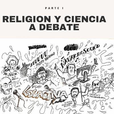 Religión y ciencia a debate (parte I)