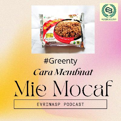 #Greenty Eps 8 : Cara Membuat Mie Mocaf