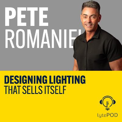 Luxury Living: Designing Lighting That Sells Itself - Pete Romaniello Luxury Living: Designing Lighting That Sells Itself - Pete Romaniello