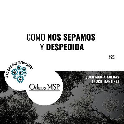 Como nos separamos y despedida #25