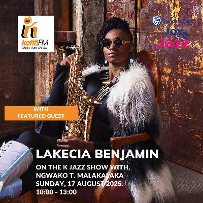 Sax in the city with Lakecia Benjamin on The K Jazz Show