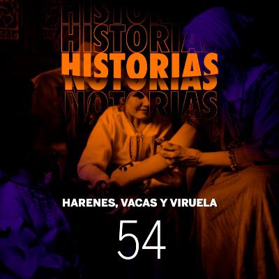 54 Harenes, vacas y viruela