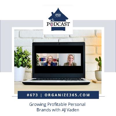 673 - Growing Profitable Personal Brands with AJ Vaden