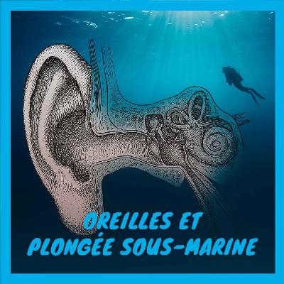 Oreilles et plongée sous-marine