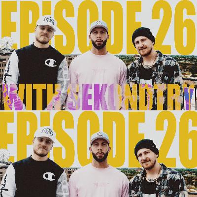 EP.26 | BEHIND THE LENS WITH SEKONDTRY!!!!
