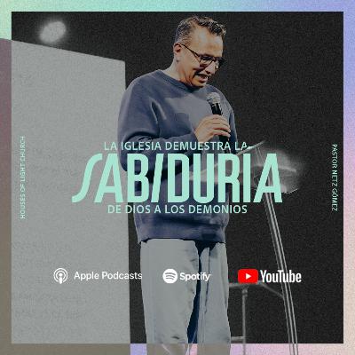 Efe 3:10 | La iglesia demuestra la sabiduría de Dios a los demonios