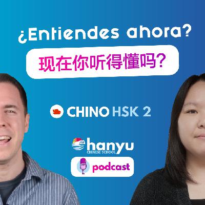 #15 ¿Entiendes ahora? | Podcast para aprender chino