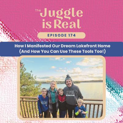 How I Manifested Our Dream Lakefront Home (and how you can use these tools too!) | E174 How I Manifested Our Dream Lakefront Home (and how you can use these tools too!) | E174