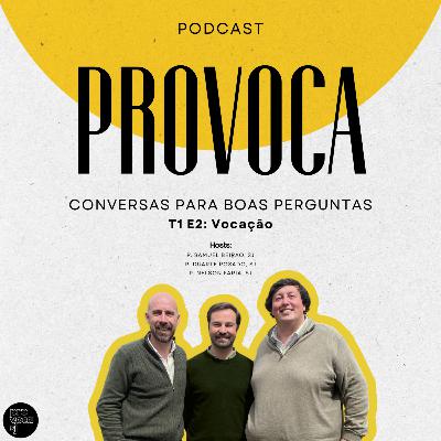 T1 E2: Vocação