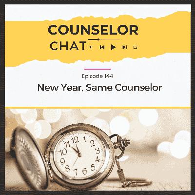 144.  New Year, Same Counselor