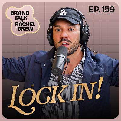 E159 - LOCK IN: How to make your business bigger than YOU!
