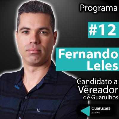 Guarucast conversa com Fernando Leles - #12