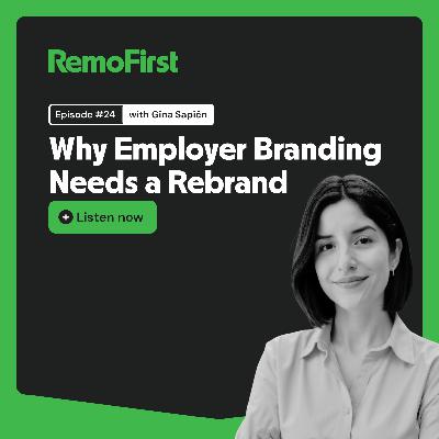 Why Employer Branding Needs a Rebrand (Gina Sapien) Why Employer Branding Needs a Rebrand (Gina Sapien)