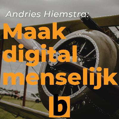 Andries Hiemstra over persoonlijk contact in tijden van data en AI Andries Hiemstra over persoonlijk contact in tijden van data en AI