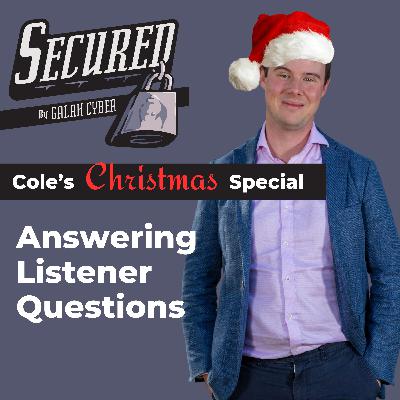 The Secured Christmas Special | Your Questions Answered