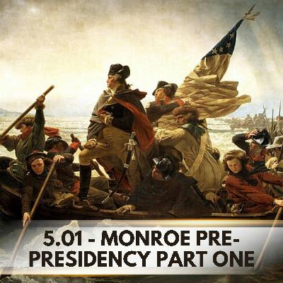 From Revolutionary Soldier to American Statesman: Monroe Pre-Presidency Part One From Revolutionary Soldier to American Statesman: Monroe Pre-Presidency Part One