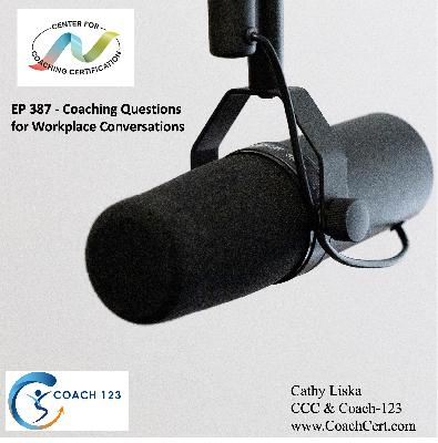 EP 387 - Coaching Questions for Workplace Conversations