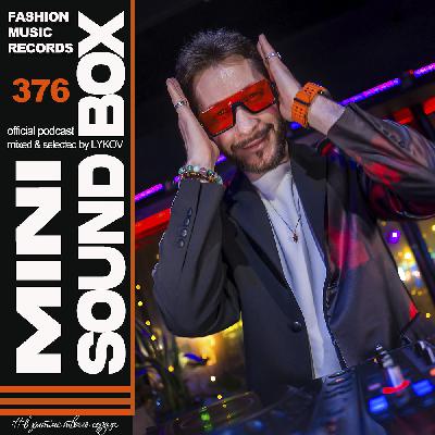 Lykov – Mini Sound Box Volume 376 (Weekly Mixtape) Lykov – Mini Sound Box Volume 376 (Weekly Mixtape)