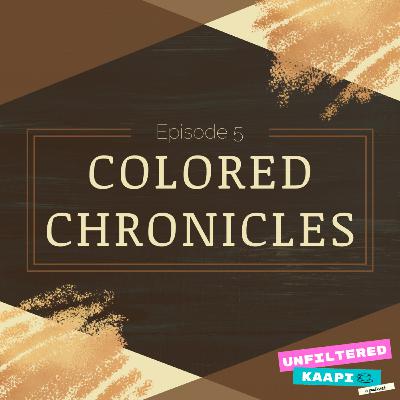 Episode 5: Colored Chronicles