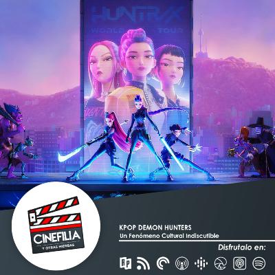 KPOP DEMON HUNTERS | UN FENÓMENO CULTURAL INDISCUTIBLE