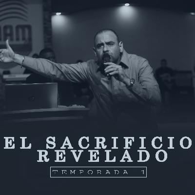 Pastor Alejandro Pinto - El sacrificio Revelado Episodio 3