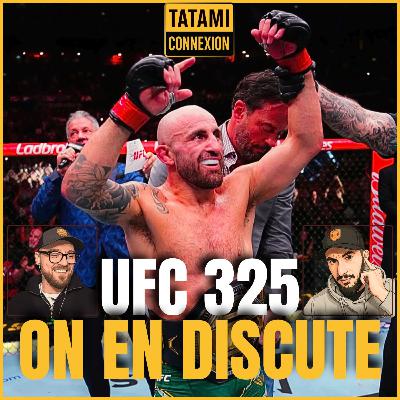 UFC 325 : BSD destructeur / Volkanovski imprenable - TATAMI Connexion