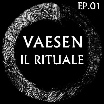 Vaesen - Il Rituale Ep. 01: Ansuz