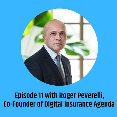 The Reinventing Finance Podcast - Episode 11 with Roger Peverelli, Co-Founder of Digital Insurance Agenda