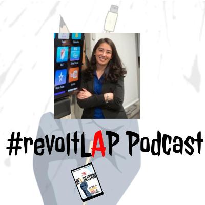 #revoltLAP Podcast - Mariah Rackley, A Voice for Student Agency
