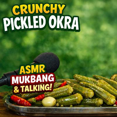 Crunchy Pickled Okra ASMR Mukbang (Talking) Crunchy Pickled Okra ASMR Mukbang (Talking)