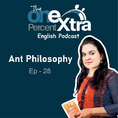 Ant Philosophy| Ep - 29| Self Development & Productivity Podcast | Shyamala Gandhimani
