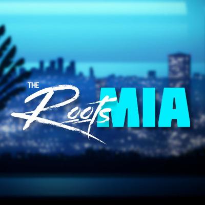 The Roots MIA | Episode 71: "Coming of Age"