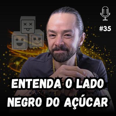 O LADO AMARGO DO AÇÚCAR | 3 PASSOS PARA CORTÁ-LO DE VEZ #25
