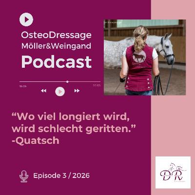 "Wo viel longiert wird, wird schlecht geritten" - Quatsch.