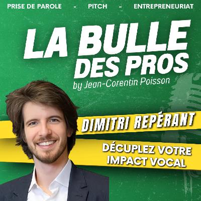 [REDIFF] Décuplez votre Impact Vocal | Dimitri Repérant | LBP