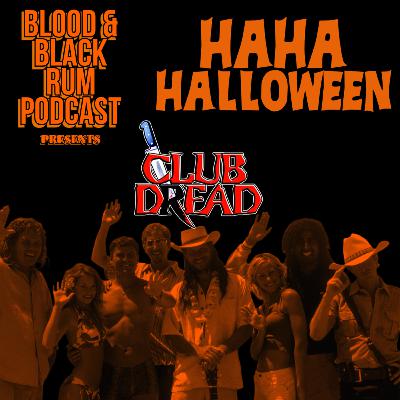 HaHaHalloween (1) CLUB DREAD