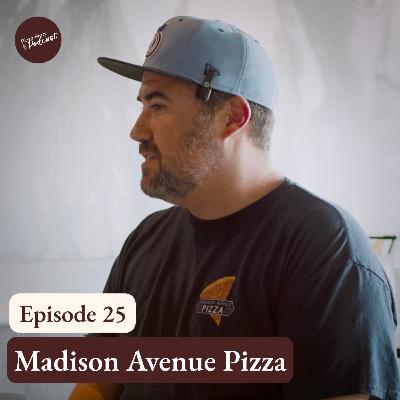 Pizza Story Podcast Episode 25: Madison Avenue Pizza