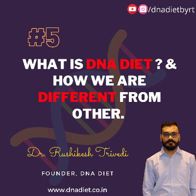 What is DNA based diet ? How we are different from routine diet plans ? | DNA DIET | Dr. Rushikesh