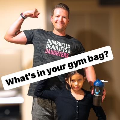 What’s in your Gym Bag?
