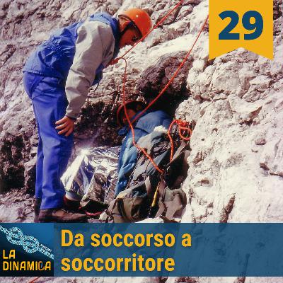 Da soccorso a soccorritore - #29