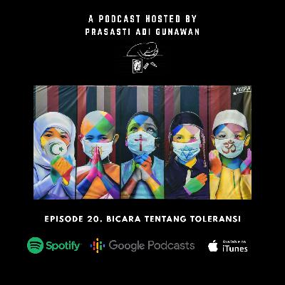 Episode 20. BICARA TENTANG TOLERANSI