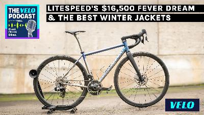 Testing Litespeed's $16,500 Titanium Dream Machine & the Best Winter Jackets Testing Litespeed's $16,500 Titanium Dream Machine & the Best Winter Jackets