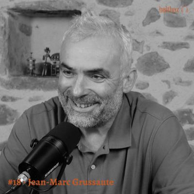 #18 : Jean-Marc Grussaute - Camin Larredya (Jurançon) - Béarn au coeur #18 : Jean-Marc Grussaute - Camin Larredya (Jurançon) - Béarn au coeur