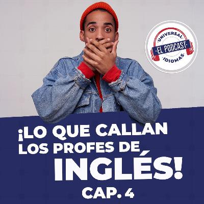 Lo que callan los profes de inglés Cap. 4